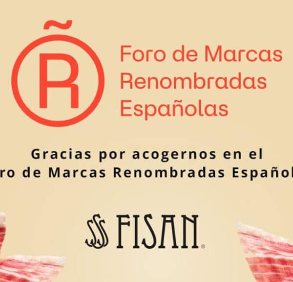 FISAN en el Foro de Marcas Renombradas Españolas